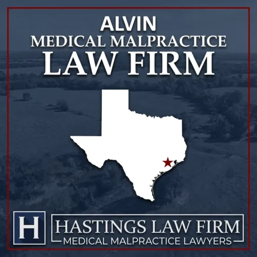 Best Medical Malpractice Attorneys in Alvin Texas A landscape scene of Alvin Texas. A red star pinpoints the location where local Medical Malpractice Lawyers have helped injured patients. The Hastings Law Firm logo appears at the bottom.