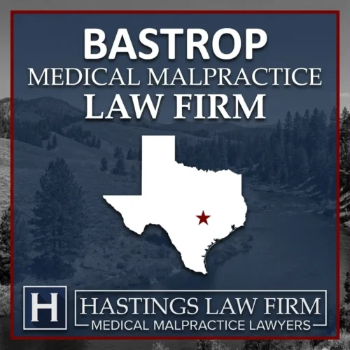 Best Medical Malpractice Attorneys in Bastrop Texas A landscape scene of Bastrop Texas. A red star pinpoints the location where local Medical Malpractice Lawyers have helped injured patients. The Hastings Law Firm logo appears at the bottom.