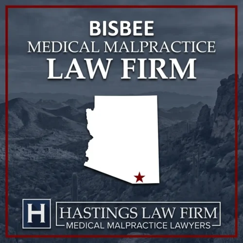 Best Medical Malpractice Attorneys in Bisbee Arizona A landscape scene of Bisbee Arizona. A red star pinpoints the location where local Medical Malpractice Lawyers have helped injured patients. The Hastings Law Firm logo appears at the bottom.