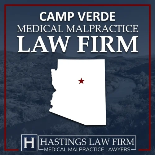 Best Medical Malpractice Attorneys in Camp Verde Arizona A landscape scene of Camp Verde Arizona. A red star pinpoints the location where local Medical Malpractice Lawyers have helped injured patients. The Hastings Law Firm logo appears at the bottom.