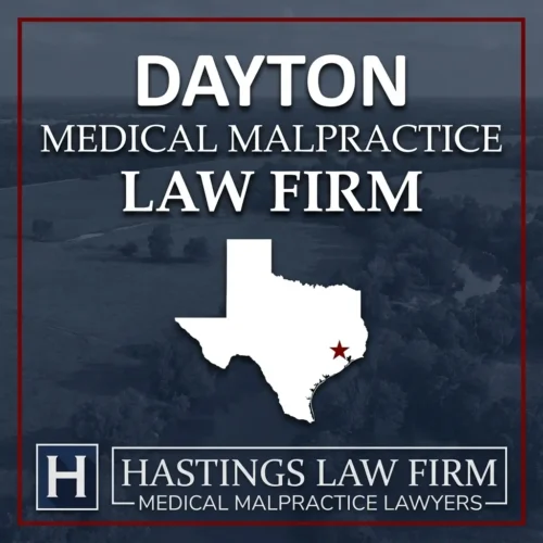 Best Medical Malpractice Attorneys in Dayton Texas A landscape scene of Dayton Texas. A red star pinpoints the location where local Medical Malpractice Lawyers have helped injured patients. The Hastings Law Firm logo appears at the bottom.