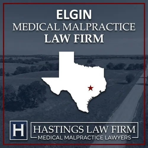 Best Medical Malpractice Attorneys in Elgin Texas A landscape scene of Elgin Texas. A red star pinpoints the location where local Medical Malpractice Lawyers have helped injured patients. The Hastings Law Firm logo appears at the bottom.