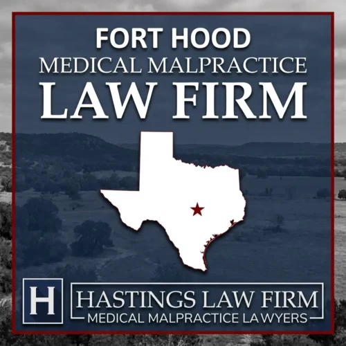 Best Medical Malpractice Attorneys in Fort Hood Texas A landscape scene of Fort Hood Texas. A red star pinpoints the location where local Medical Malpractice Lawyers have helped injured patients. The Hastings Law Firm logo appears at the bottom.
