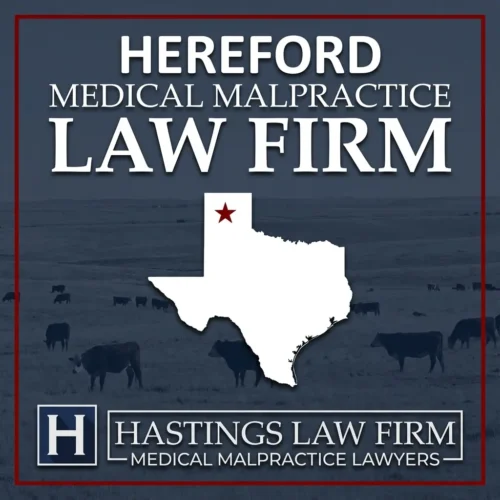 Best Medical Malpractice Attorneys in Hereford Texas A landscape scene of Hereford Texas. A red star pinpoints the location where local Medical Malpractice Lawyers have helped injured patients. The Hastings Law Firm logo appears at the bottom.