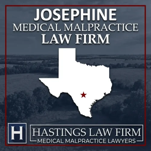 Best Medical Malpractice Attorneys in Josephine Texas A landscape scene of Josephine Texas. A red star pinpoints the location where local Medical Malpractice Lawyers have helped injured patients. The Hastings Law Firm logo appears at the bottom.