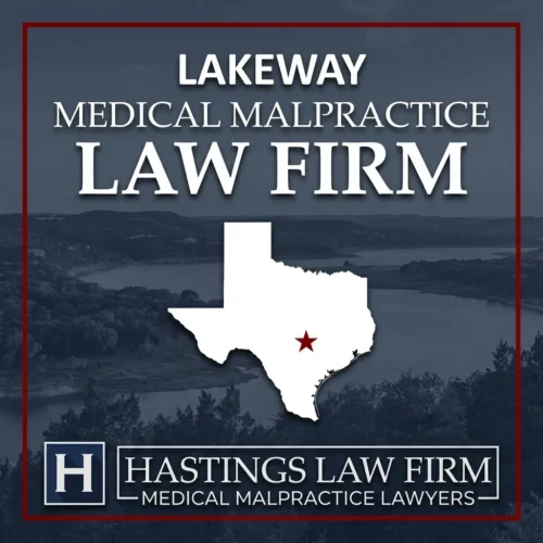 Best Medical Malpractice Attorneys in Lakeway Texas A landscape scene of Lakeway Texas. A red star pinpoints the location where local Medical Malpractice Lawyers have helped injured patients. The Hastings Law Firm logo appears at the bottom.