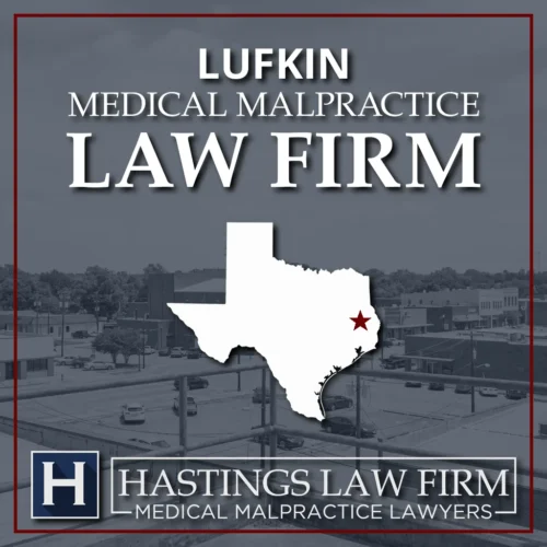 Texas Mapa que marca Lufkin, donde los abogados especializados en negligencia Hastings Law Firm médica representan a pacientes lesionados en casos de litigios relacionados con la atención médica