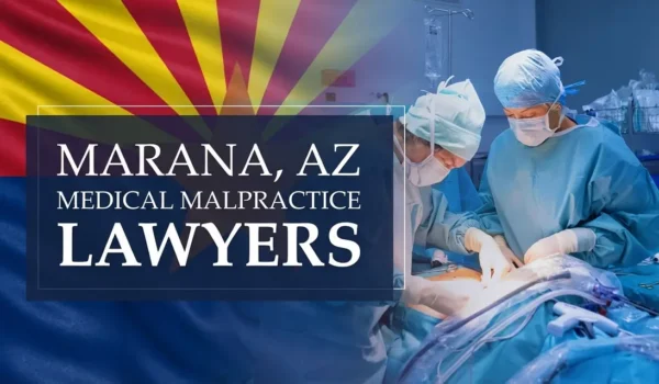 The State flag of Arizona blending into a healthcare setting in Marana where medical negligence has occurred, depicting the need for Medical Malpractice Lawyers to help patients harmed by medical professionals and healthcare facilities.