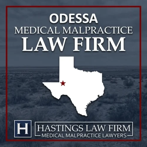 Best Medical Malpractice Attorneys in Odessa Texas A landscape scene of Odessa Texas. A red star pinpoints the location where local Medical Malpractice Lawyers have helped injured patients. The Hastings Law Firm logo appears at the bottom.