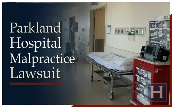 Highly rated Parkland Hospital malpractice lawyer in Dallas, Texas.