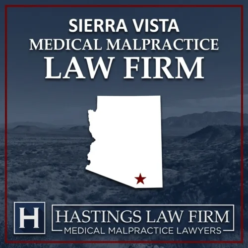 Best Medical Malpractice Attorneys in Sierra Vista Arizona A landscape scene of Sierra Vista Arizona. A red star pinpoints the location where local Medical Malpractice Lawyers have helped injured patients. The Hastings Law Firm logo appears at the bottom.