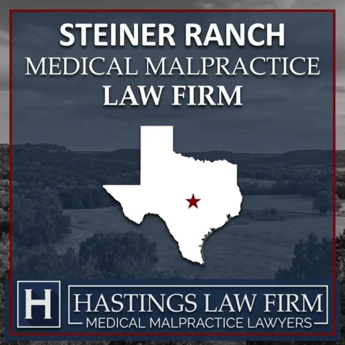 Best Medical Malpractice Attorneys in Steiner Ranch Texas A landscape scene of Steiner Ranch Texas. A red star pinpoints the location where local Medical Malpractice Lawyers have helped injured patients. The Hastings Law Firm logo appears at the bottom.