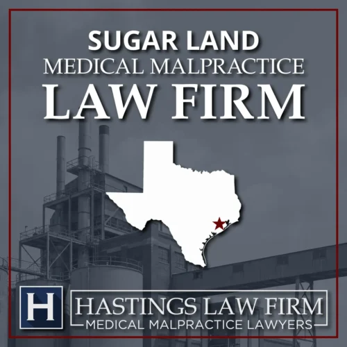 Texas Mapa que indica Sugar Land, donde los abogados especializados en negligencia Hastings Law Firm médica representan a pacientes lesionados en casos de litigio relacionados con la atención médica