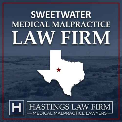Best Medical Malpractice Attorneys in Sweetwater Texas A landscape scene of Sweetwater Texas. A red star pinpoints the location where local Medical Malpractice Lawyers have helped injured patients. The Hastings Law Firm logo appears at the bottom.