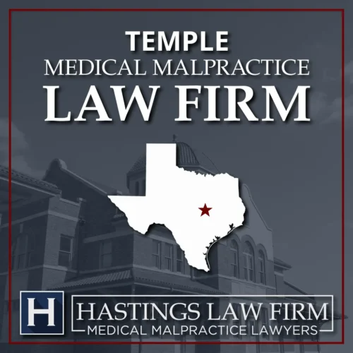 Texas Mapa que indica el templo donde los abogados especializados en negligencia Hastings Law Firm médica representan a los pacientes lesionados en casos de litigio relacionados con la atención sanitaria