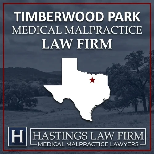 Best Medical Malpractice Attorneys in Timberwood Park Texas A landscape scene of Timberwood Park Texas. A red star pinpoints the location where local Medical Malpractice Lawyers have helped injured patients. The Hastings Law Firm logo appears at the bottom.