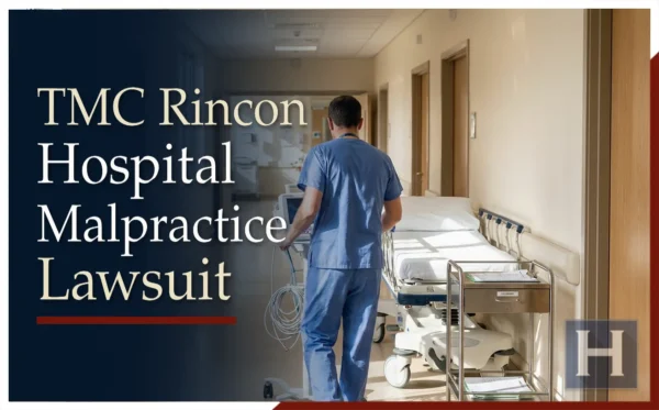 Top-rated TMC Rincon Hospital malpractice lawyer in Tucson, Arizona.
