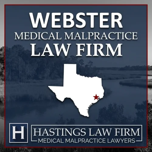 Best Medical Malpractice Attorneys in Webster Texas A landscape scene of Webster Texas. A red star pinpoints the location where local Medical Malpractice Lawyers have helped injured patients. The Hastings Law Firm logo appears at the bottom.
