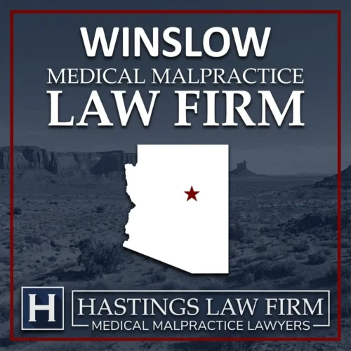 Best Medical Malpractice Attorneys in Winslow Arizona A landscape scene of Winslow Arizona. A red star pinpoints the location where local Medical Malpractice Lawyers have helped injured patients. The Hastings Law Firm logo appears at the bottom.
